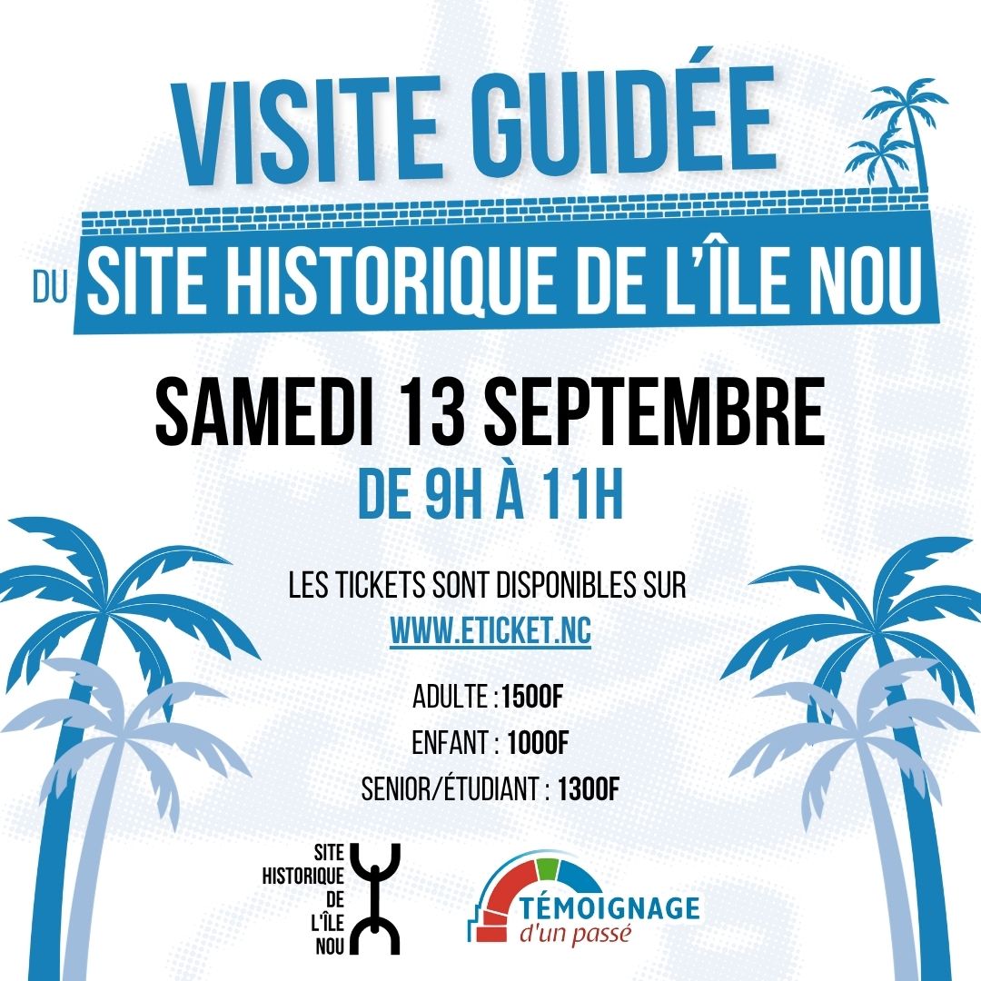 Visite Guidée du Site Historique de l'Île Nou